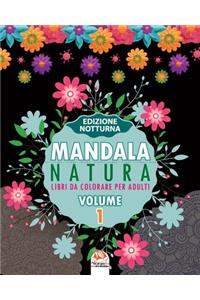 Mandala natura - Volume 1 - edizione notturna