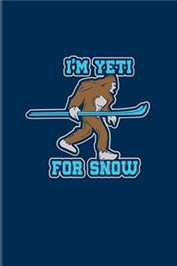I'm Yeti For Snow