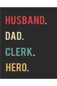 Husband Dad Clerk Hero