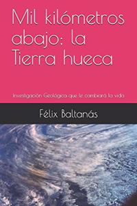 Mil kilómetros abajo; la Tierra hueca