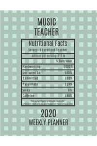 Music Teacher Nutritional Facts Weekly Planner 2020
