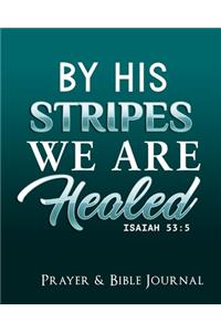 By His Stripes We Are Healed Isisah 53