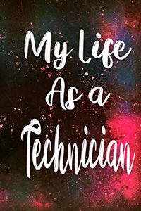 My Life as a Technician