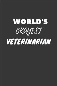 World's Okayest Veterinarian Notebook