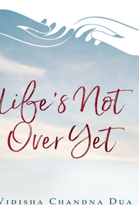 Life's Not Over Yet