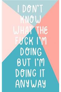 I Don't Know Journal