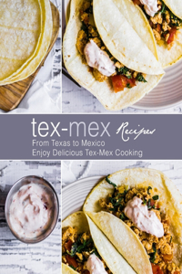 Tex-Mex Recipes