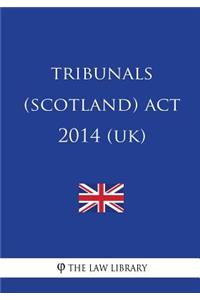 Tribunals (Scotland) Act 2014 (UK)