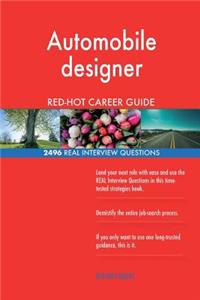Automobile designer RED-HOT Career Guide; 2496 REAL Interview Questions