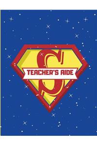Teachers Aide: Super Hero Teachers Aide
