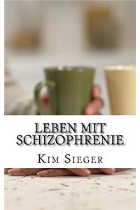 Leben mit Schizophrenie