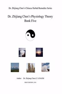 Dr. Zhijiang Chen's Physiology Theory Book Five