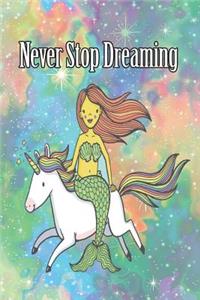 Never Stop Dreaming