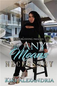 By Any Means Necessary Volume I