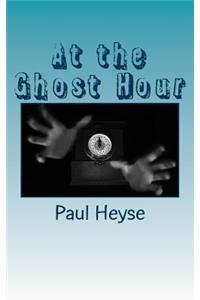 At the Ghost Hour