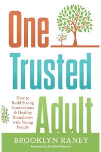 One Trusted Adult