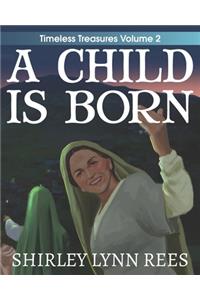 A Child Is Born