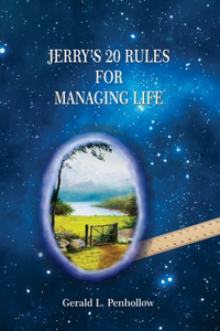 Jerry's 20 Rules For Managing Life