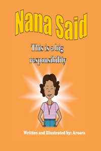 Nana Said This is a big Responsibility - Story +Activity book