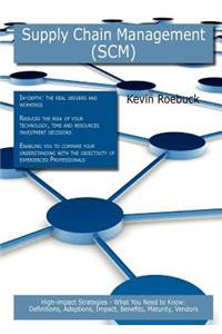 Supply Chain Management (Scm)