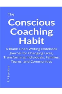 The Conscious Coaching Habit