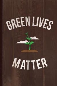 Green Lives Matter Journal Notebook