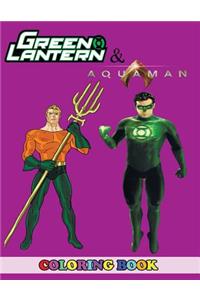 Aquaman and Green Lantern Coloring Book: 2 in 1 Coloring Book for Kids and Adults, Activity Book, Great Starter Book for Children with Fun, Easy, and Relaxing Coloring Pages