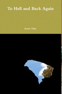 To Hell and Back Again