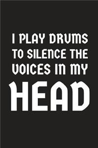 I Play Drums to Silence the Voices in My Head