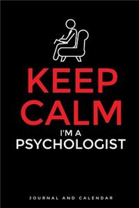 Keep Calm I'm a Psychologist