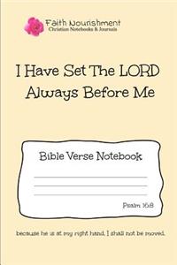 I Have Set the Lord Always Before Me