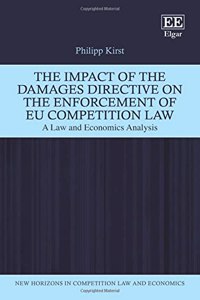 The Impact of the Damages Directive on the Enforcement of EU Competition Law