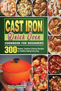 Cast Iron Dutch Oven Cookbook for Beginners