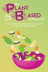 The Plant Based Healthy Guide