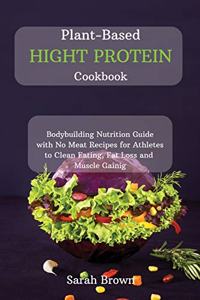 Plant-Based High Protein Cookbook