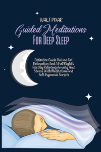 Guided Meditations For Deep Sleep