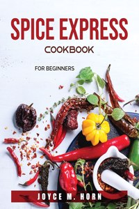 Spice Express Cookbook