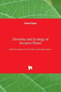 Diversity and Ecology of Invasive Plants