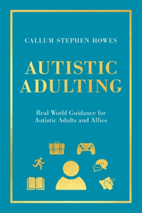 Untitled: Real World Guidance for Autistic Adults and Allies