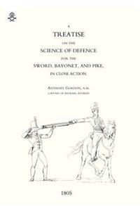 Treatise on the Science of Defence for Sword, Bayonet and Pike in Close Action (1805)