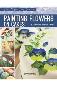 Modern Cake Decorator: Painting Flowers on Cakes