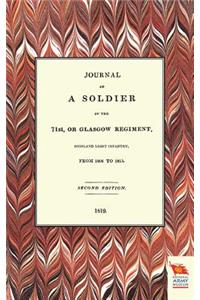 Journal of a Soldier of the 71st, or Glasgow Regiment, from 1806 to 1815