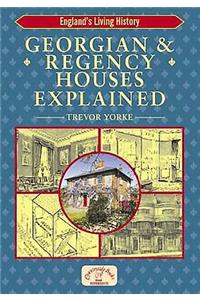 Georgian & Regency Houses Explained