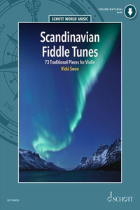 Scandinavian Fiddle Tunes - 73 Traditional Pieces for Violin Book and Online Audio