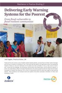 Delivering Early Warning Systems to the Poorest: From Flood-Vulnerable to Flood-Resilient Communities