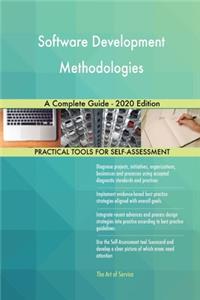 Software Development Methodologies A Complete Guide - 2020 Edition