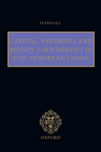 Capital, Payments and Money Laundering in the European Union