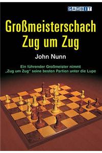Grossmeisterschach Zug Um Zug