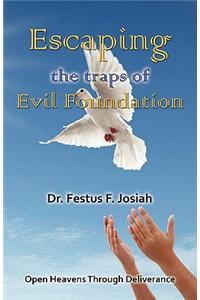 Escaping The Traps Of Evil Fundation