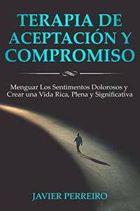 Terapia de Aceptación Y Compromiso